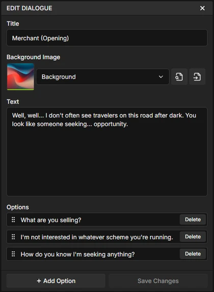 A dialogue editor. Title, background, text and choices live in one place.